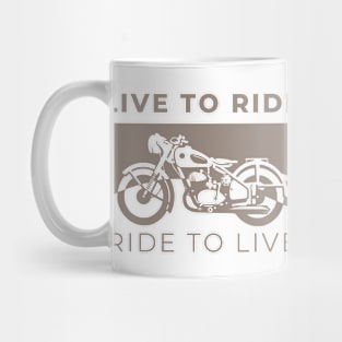 Live to Ride, Ride to Live Mug